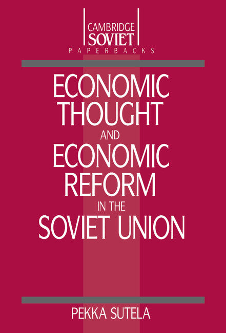 Economic Thought and Economic Reform in the Soviet Union (Hardback) 9780521380201