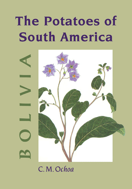 The Potatoes of South America; Bolivia (Hardback) 9780521380249