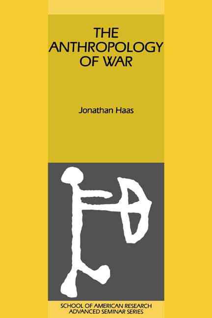 The Anthropology of War (Hardback) 9780521380423