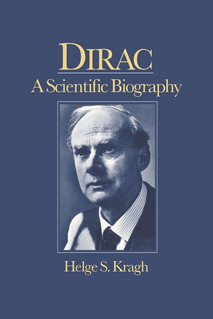 Dirac; A Scientific Biography (Hardback) 9780521380898