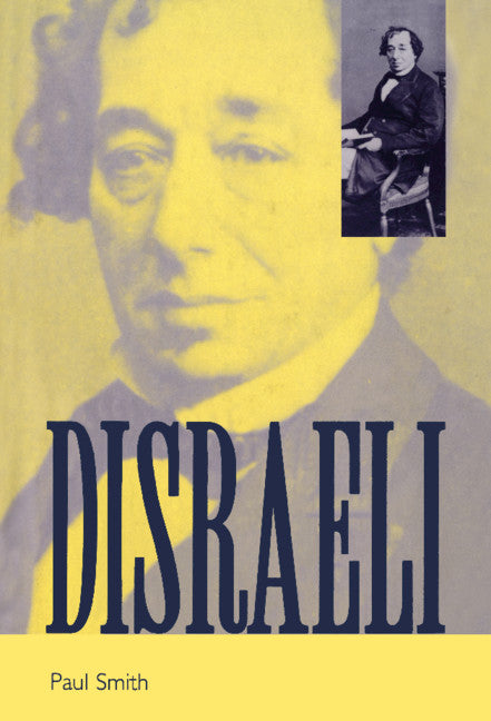 Disraeli; A Brief Life (Hardback) 9780521381505