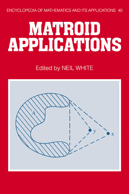 Matroid Applications (Hardback) 9780521381659