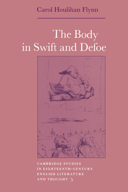 The Body in Swift and Defoe (Hardback) 9780521382687