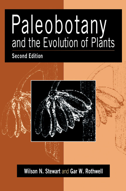 Paleobotany and the Evolution of Plants (Hardback) 9780521382946