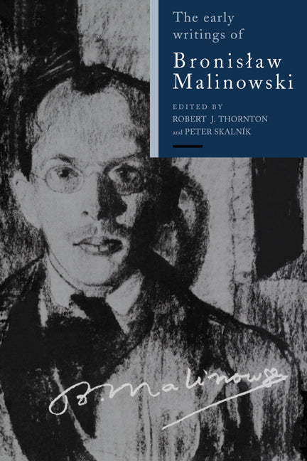 The Early Writings of Bronislaw Malinowski (Hardback) 9780521383004