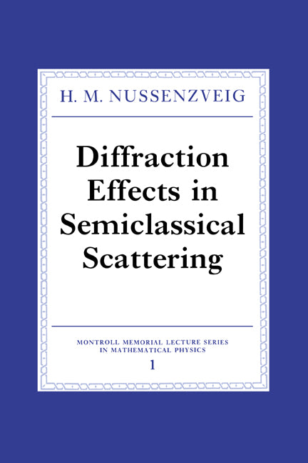 Diffraction Effects in Semiclassical Scattering (Hardback) 9780521383189