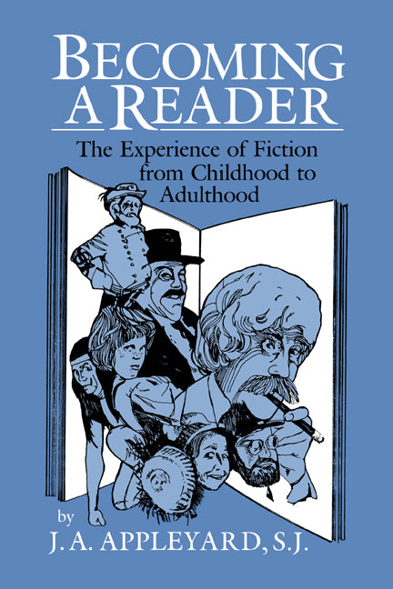 Becoming a Reader; The Experience of Fiction from Childhood to Adulthood (Hardback) 9780521383646