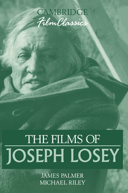 The Films of Joseph Losey (Hardback) 9780521383868