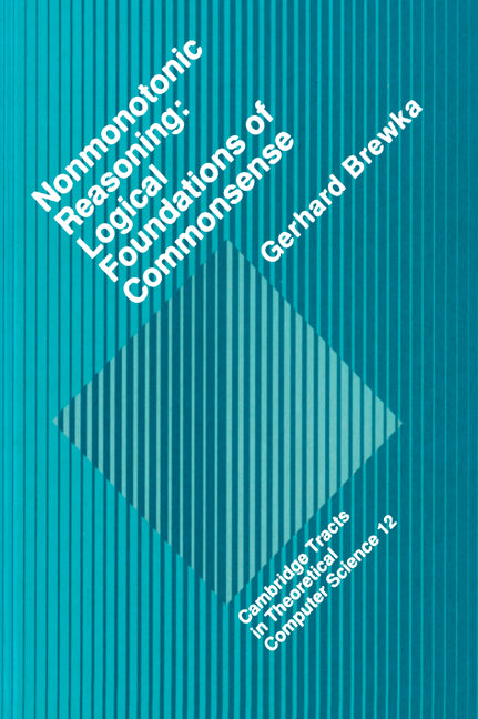 Nonmonotonic Reasoning; Logical Foundations of Commonsense (Hardback) 9780521383943