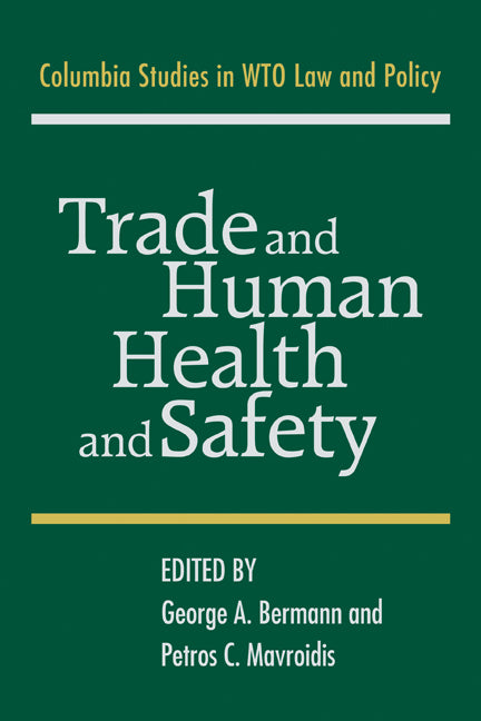 Trade and Human Health and Safety (Paperback) 9780521384377