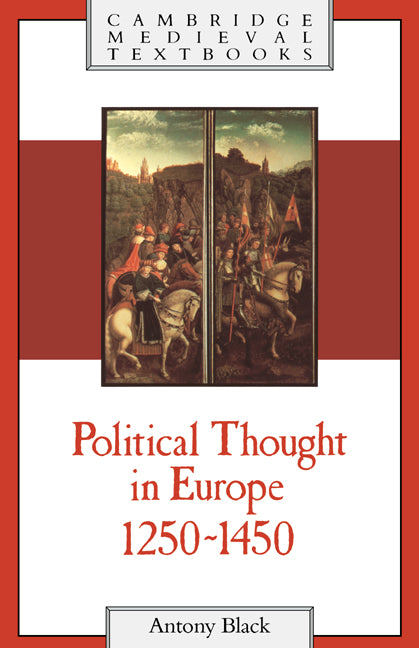 Political Thought in Europe, 1250–1450 (Hardback) 9780521384513