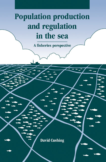 Population Production and Regulation in the Sea; A Fisheries Perspective (Hardback) 9780521384575