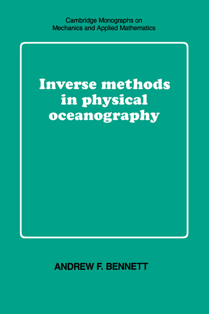 Inverse Methods in Physical Oceanography (Hardback) 9780521385688