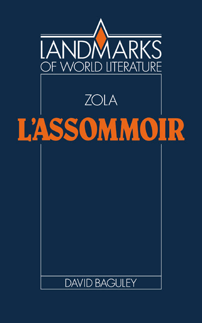 Emile Zola: L'Assommoir (Paperback) 9780521386029