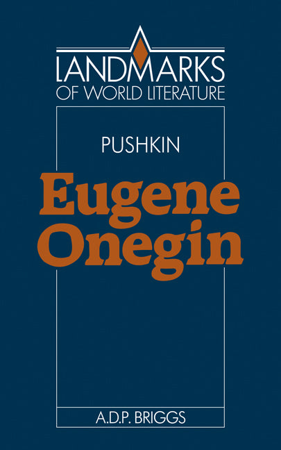 Alexander Pushkin: Eugene Onegin (Paperback) 9780521386180