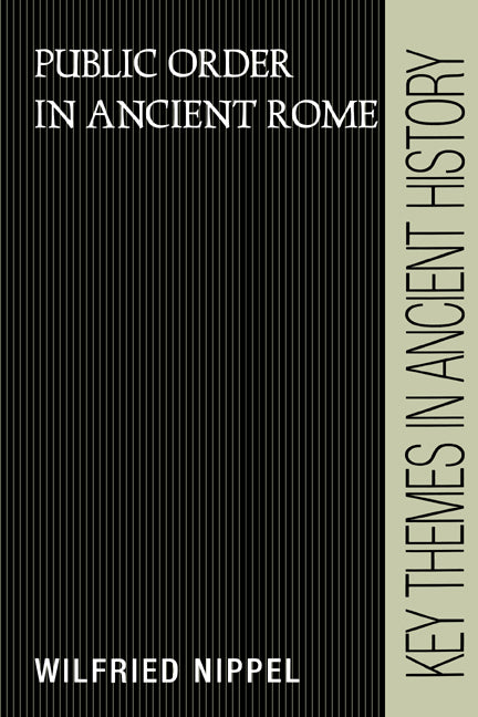 Public Order in Ancient Rome (Paperback) 9780521387491