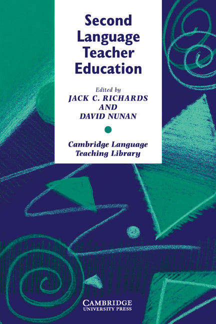 Second Language Teacher Education (Paperback) 9780521387798