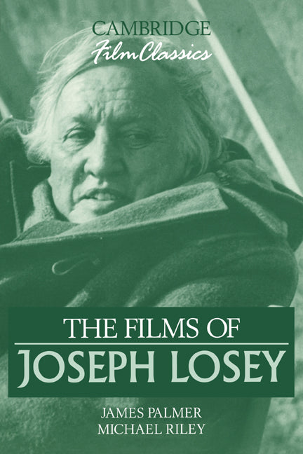 The Films of Joseph Losey (Paperback) 9780521387804