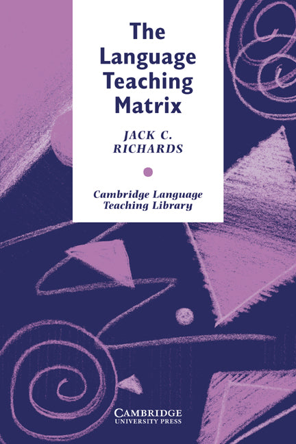 The Language Teaching Matrix (Paperback) 9780521387941