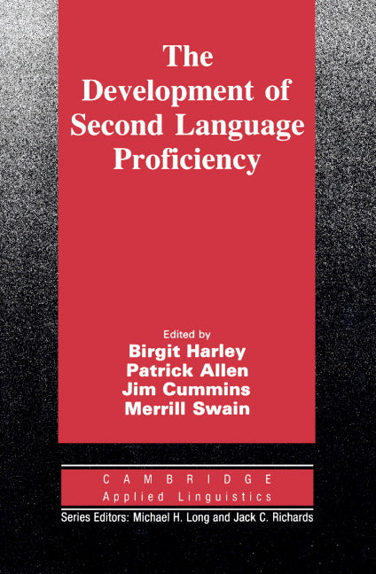 The Development of Second Language Proficiency (Paperback) 9780521387958