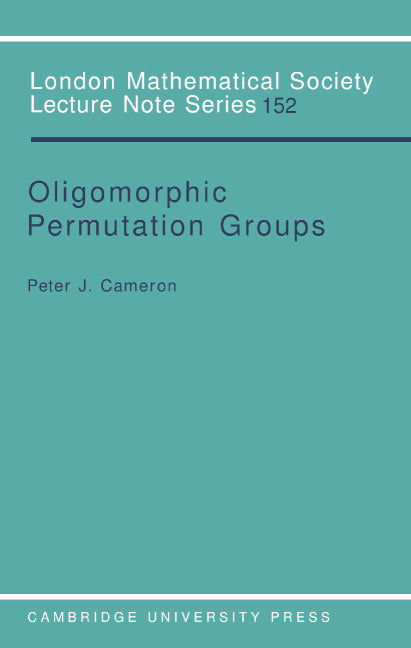 Oligomorphic Permutation Groups (Paperback) 9780521388368