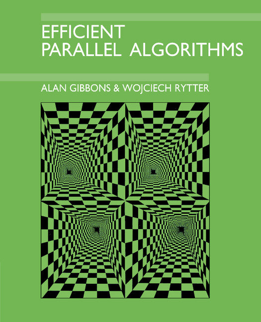 Efficient Parallel Algorithms (Paperback) 9780521388412