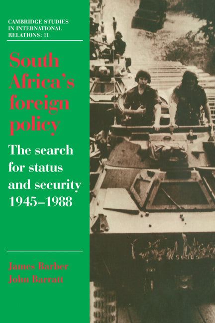 South Africa's Foreign Policy; The Search for Status and Security, 1945–1988 (Paperback) 9780521388764