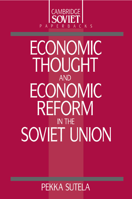 Economic Thought and Economic Reform in the Soviet Union (Paperback) 9780521389020