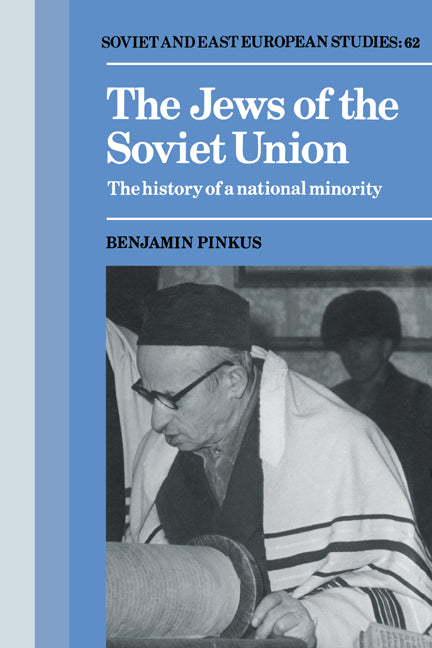 The Jews of the Soviet Union; The History of a National Minority (Paperback) 9780521389266