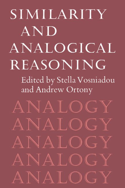 Similarity and Analogical Reasoning (Paperback) 9780521389358
