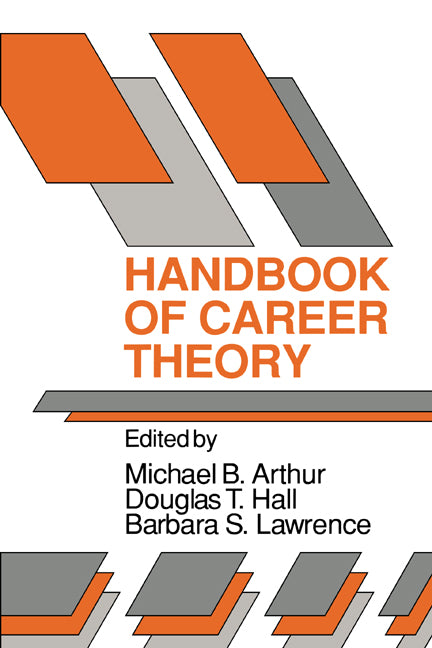 Handbook of Career Theory (Paperback) 9780521389440