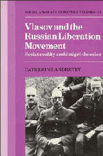 Vlasov and the Russian Liberation Movement; Soviet Reality and Emigré Theories (Paperback) 9780521389600