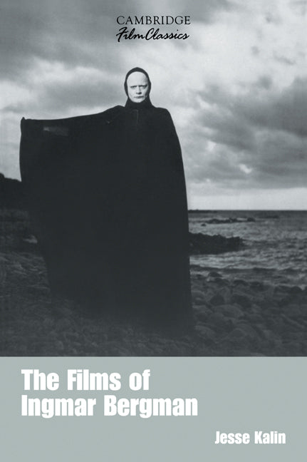 The Films of Ingmar Bergman (Paperback) 9780521389778