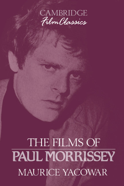 The Films of Paul Morrissey (Paperback) 9780521389938