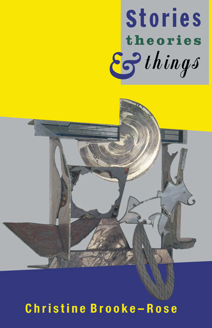 Stories, Theories and Things (Hardback) 9780521391818