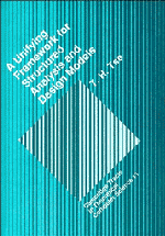 A Unifying Framework for Structured Analysis and Design Models; An Approach Using Initial Algebra Semantics and Category Theory (Hardback) 9780521391962