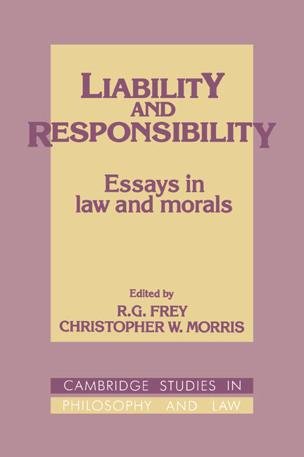Liability and Responsibility; Essays in Law and Morals (Hardback) 9780521392167