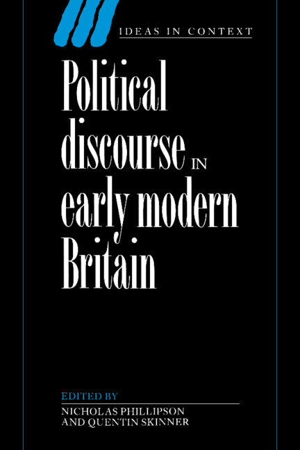 Political Discourse in Early Modern Britain (Hardback) 9780521392426