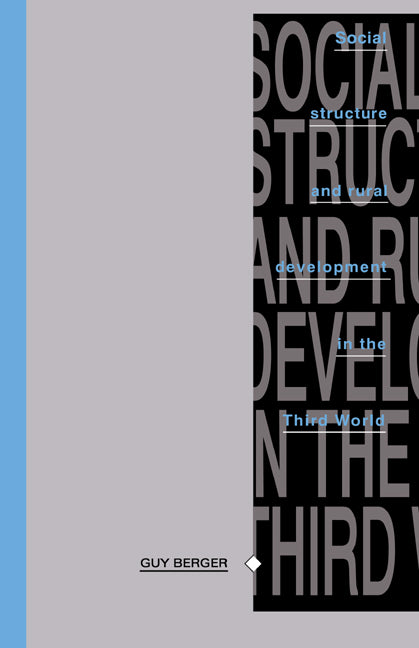 Social Structure and Rural Development in the Third World (Hardback) 9780521392587