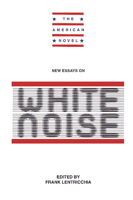 New Essays on White Noise (Hardback) 9780521392914