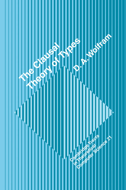 The Clausal Theory of Types (Hardback) 9780521395380