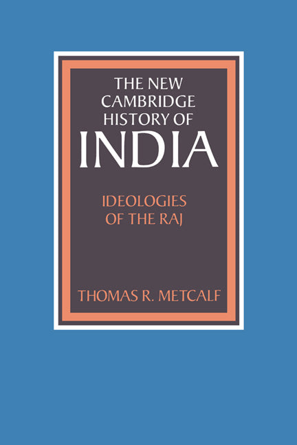 Ideologies of the Raj (Hardback) 9780521395472