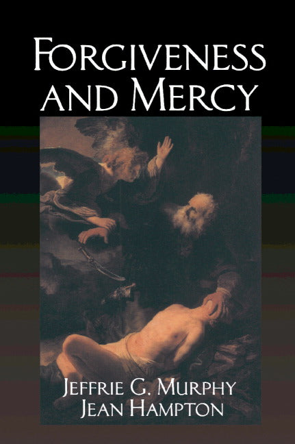 Forgiveness and Mercy (Paperback) 9780521395670