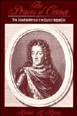 The Princes of Orange; The Stadholders in the Dutch Republic (Paperback) 9780521396530