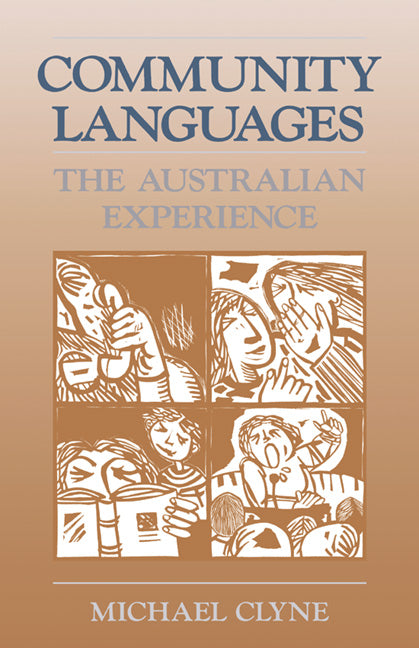 Community Languages; The Australian Experience (Paperback) 9780521397292