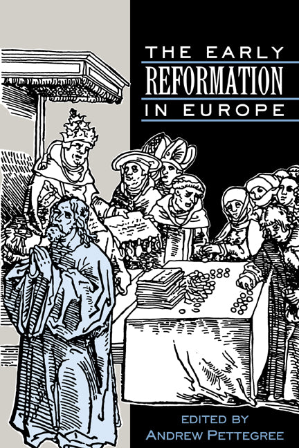 The Early Reformation in Europe (Paperback) 9780521397681