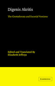 Digenis Akritis; The Grottaferrata and Escorial Versions (Hardback) 9780521394727