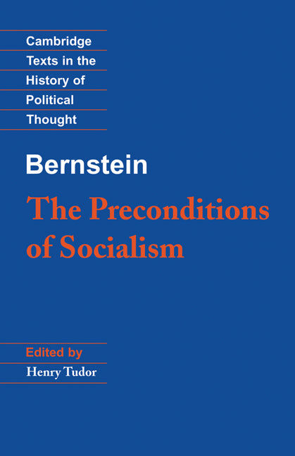 Bernstein: The Preconditions of Socialism (Paperback) 9780521398084