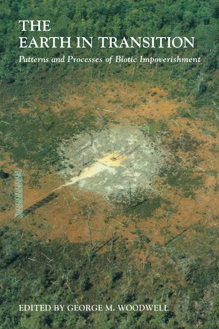 The Earth in Transition; Patterns and Processes of Biotic Impoverishment (Paperback) 9780521398183