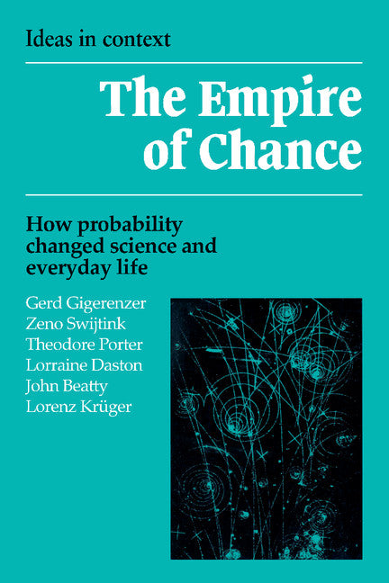 The Empire of Chance; How Probability Changed Science and Everyday Life (Paperback) 9780521398381